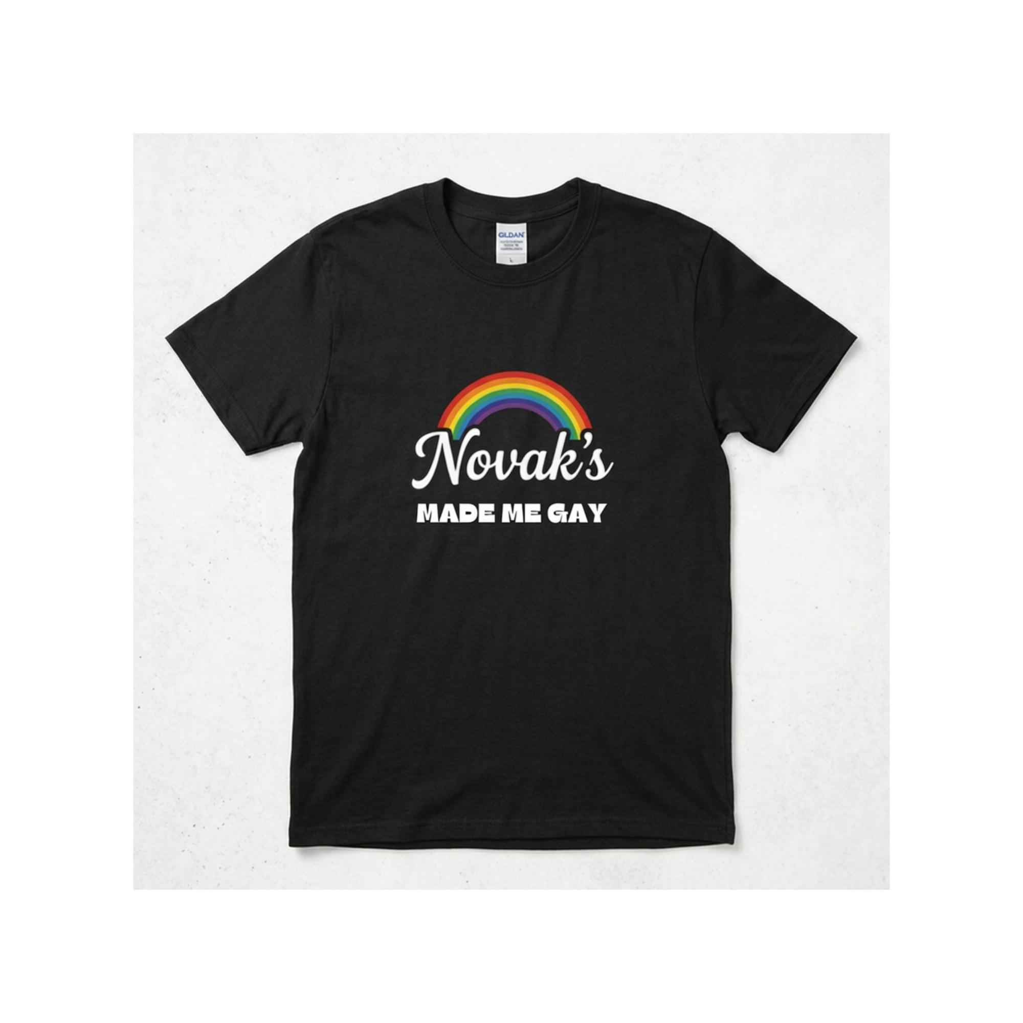 NOVAK'S MADE ME GAY BLACK TEE