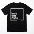 LOVE THE PUSS TEE